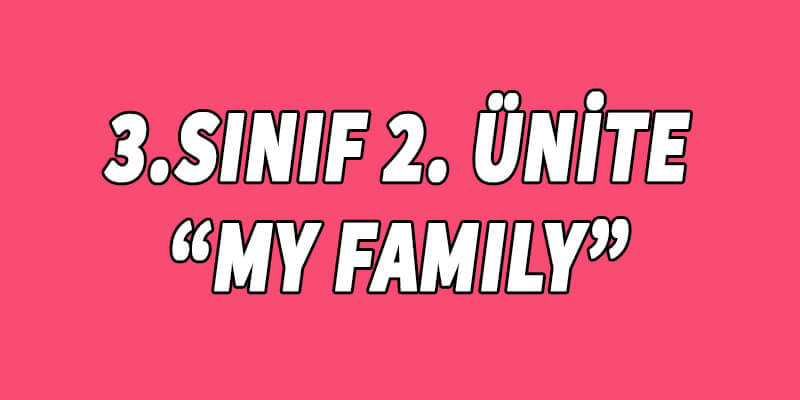 3.Sınıf 2.Ünite-My Family İngilizce Labirent Kovalamaca Oyunu